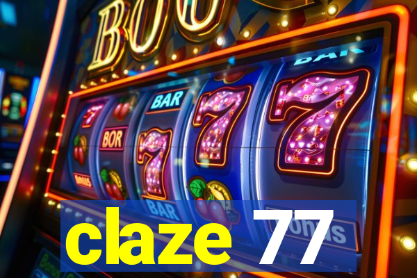 claze 77